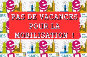 Action : Pas de vacances pour la mobilisation !